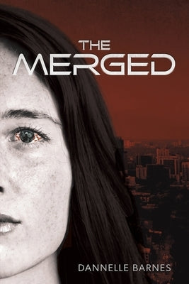 The Merged by Barnes, Dannelle