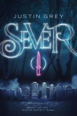 Sever by Grey, Justin