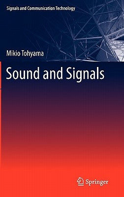 Sound and Signals by Tohyama, Mikio