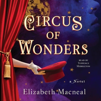 Circus of Wonders by MacNeal, Elizabeth