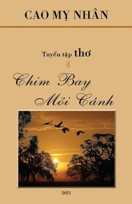 Chim Bay Moi Canh by Cao, My Nhan