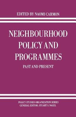 Neighbourhood Policy and Programmes: Past and Present by Carmon, Naomi