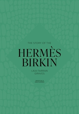 The Story of the Hermès Birkin by Welbeck