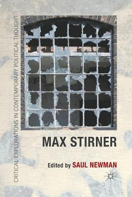 Max Stirner by Newman, Saul