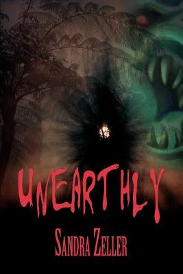 Unearthly by Zeller, Sandra