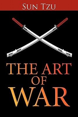 The Art of War by Tzu, Sun