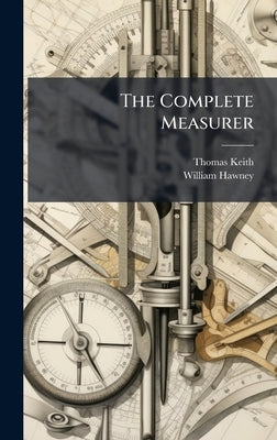 The Complete Measurer by Keith, Thomas
