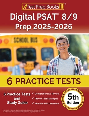 Digital PSAT 8/9 Prep 2025-2026: 6 Practice Tests and Study Guide [5th Edition] by Morrison, Lydia