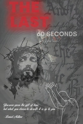 The Last 60 Seconds by Milline, Lonial
