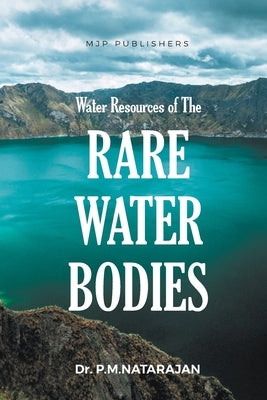 Water Resources of the Rare Water Bodies by Natarajan, P. M.