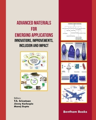 Advanced Materials for Emerging Applications (Innovations, Improvements, Inclusion and Impact) by Karloopia, Jimmy
