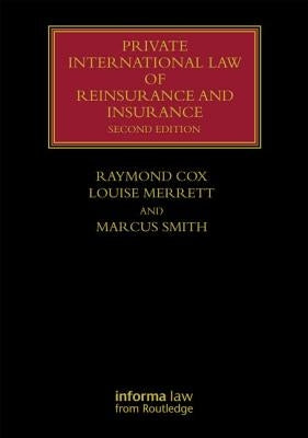 Private International Law of Reinsurance and Insurance by Cox, Raymond