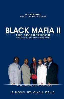 Black Mafia II - The Brotherhood: A prequel to Black Mafia - The Secret Society by Davis, Mikell