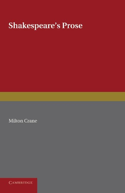 Shakespeare's Prose by Crane, Milton