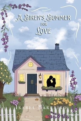A Siren's Summer for Love by Barreiro, Isabel