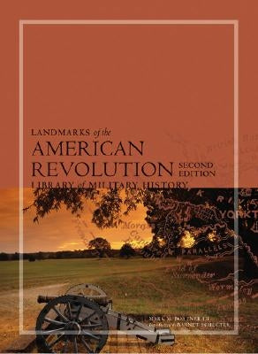 Landmarks of the American Revolution: Library of Military History by Boatner, Mark M.