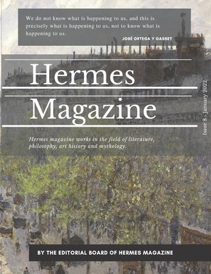 Hermes Magazine - Issue 8 by Editorial Board, Hermes Magazine
