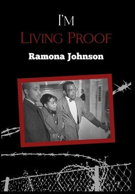 I'm Living Proof by Johnson, Ramona
