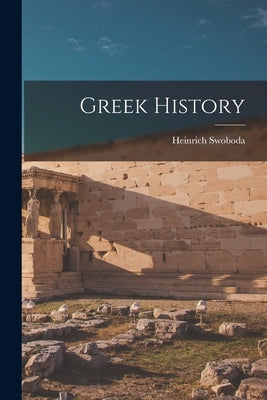 Greek History by Swoboda, Heinrich