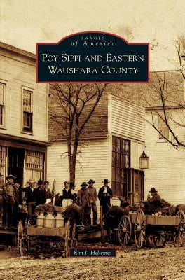 Poy Sippi and Eastern Waushara County by Heltemes, Kim J.