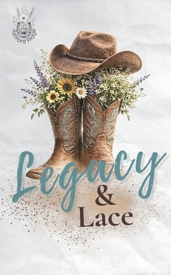 Legacy & Lace by Cole, Rebecka