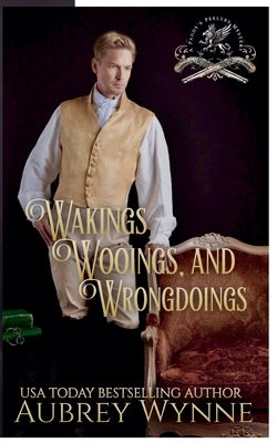 Wakings, Wooings, and Wrongdoings by Wynne, Aubrey