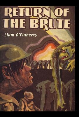 Return of the Brute by Liam O'Flaherty, O'Flaherty