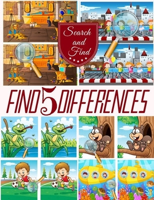 Find 5 Differences: Search and find books for children, Spot 5 differences between two pictures with answers. by Éducation, Pixa
