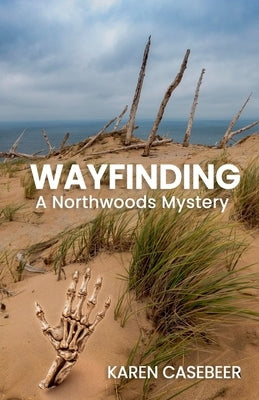 Wayfinding by Casebeer, Karen