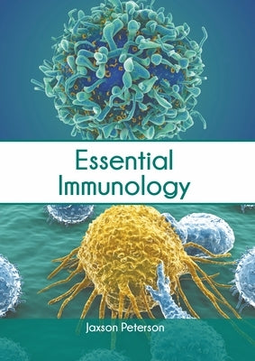 Essential Immunology by Peterson, Jaxson