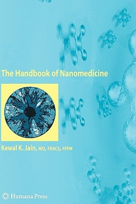 The Handbook of Nanomedicine by Jain, Kewal K.