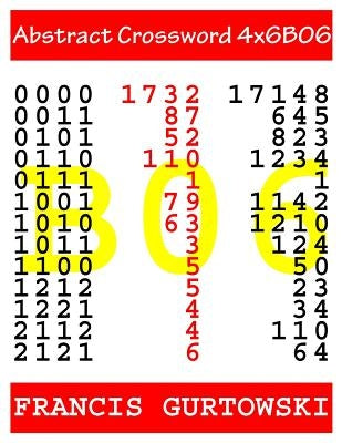 Abstract Crossword 4x6B06 by Gurtowski, Francis