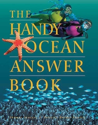 The Handy Ocean Answer Book by Svarney, Thomas E.