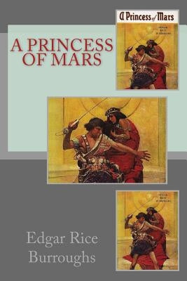 A Princess Of Mars by Burroughs, Edgar Rice