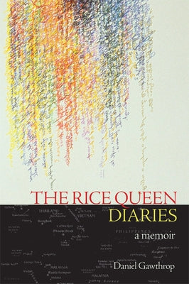 The Rice Queen Diaries by Gawthrop, Daniel