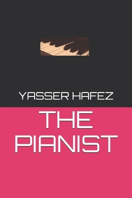 The Pianist by Hafez, Yasser