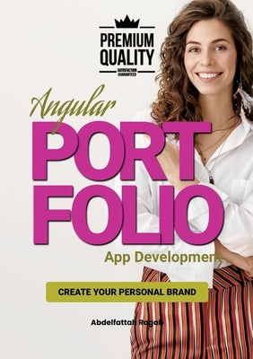 Angular Portfolio App Development: Create your personal brand by Ragab, Abdelfattah