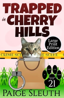 Trapped in Cherry Hills by Sleuth, Paige