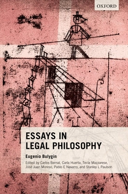 Essays in Legal Philosophy by Bulygin, Eugenio