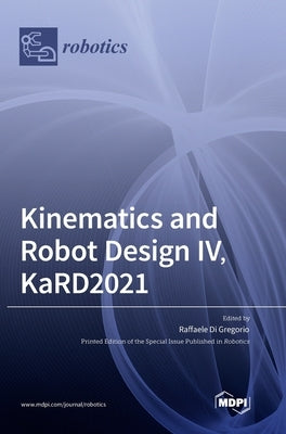 Kinematics and Robot Design IV, KaRD2021 by Di Gregorio, Raffaele