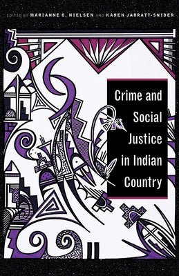 Crime and Social Justice in Indian Country by Nielsen, Marianne O.
