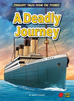 A Deadly Journey by Eason, Sarah