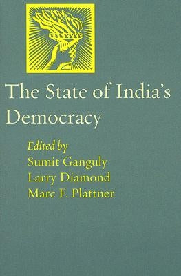 The State of India's Democracy by Ganguly, Sumit