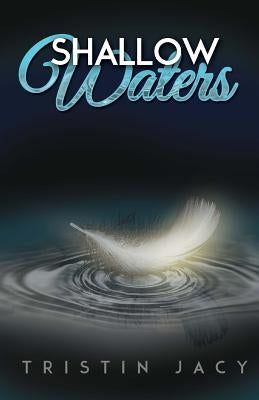 Shallow Waters by Jacy, Tristin