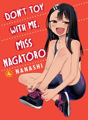 Don't Toy with Me, Miss Nagatoro 4 by Nanashi