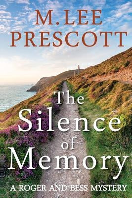 The Silence of Memory by Prescott, M. Lee