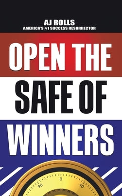 Open the Safe of Winners by Rolls, Aj