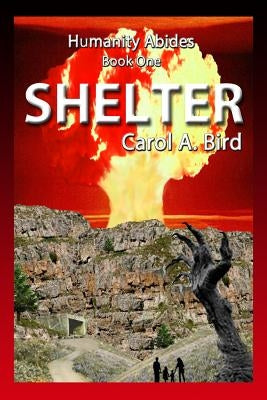 Shelter by Bird, David a.