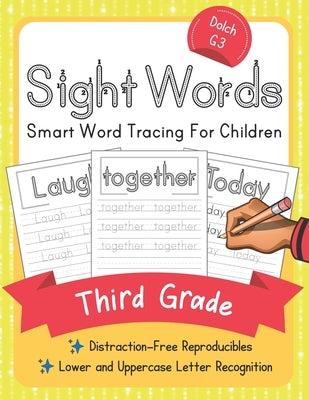 Dolch Third Grade Sight Words: Smart Word Tracing For Children. Distraction-Free Reproducibles for Teachers, Parents and Homeschooling by Workbooks, Elite Schooler