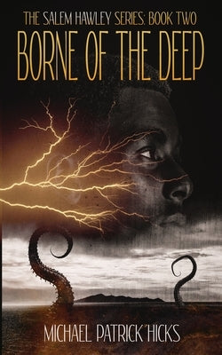 Borne of the Deep by Hicks, Michael Patrick